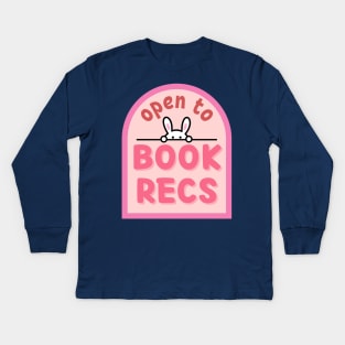 Open to book recs Kids Long Sleeve T-Shirt